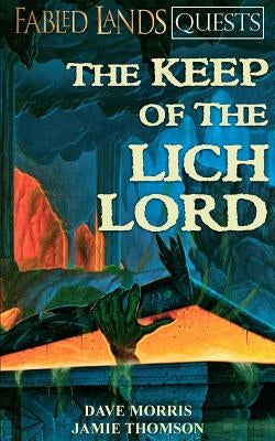 The Keep of the Lich Lord by Morris, Dave