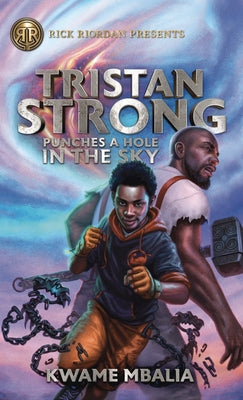 Tristan Strong Punches a Hole in the Sky by Mbalia, Kwame