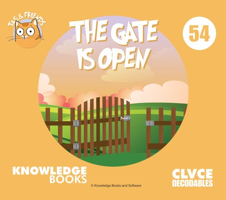 The Gate Is Open: Book 54 by Ricketts, William