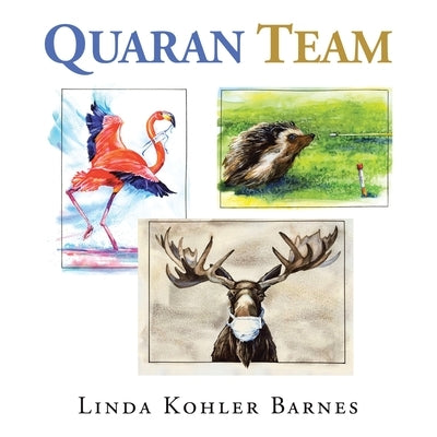 Quaran Team by Barnes, Linda Kohler