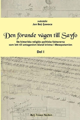 Den förande vägen till Sayfo ... by Beth-Sawoce, Jan