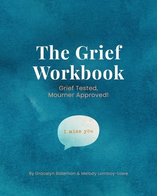 The Grief Workbook by Bateman, Gracelyn