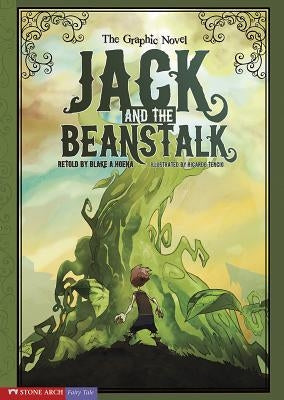 Jack and the Beanstalk: The Graphic Novel by Hoena, Blake