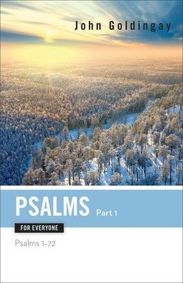 Psalms for Everyone, Part 1 by Goldingay, John