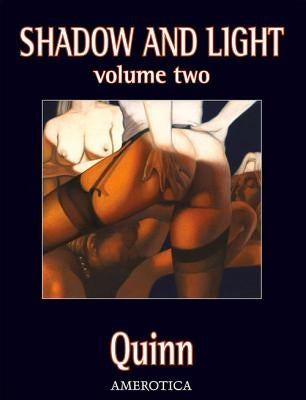 Shadow and Light, Volume 2 by Quinn, Parris