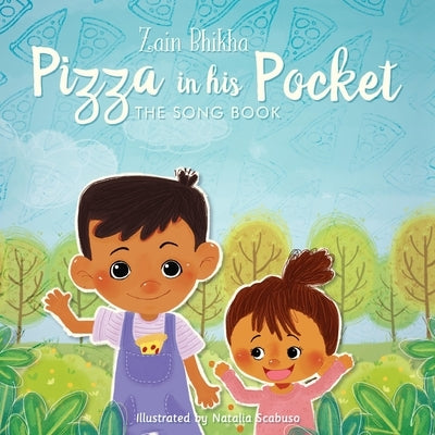 Pizza in His Pocket: The Song Book by Bhikha, Zain