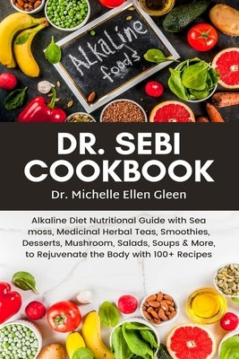 Dr. Sebi Cookbook by Gleen, Michelle Ellen