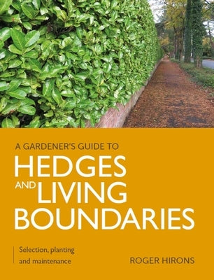 Hedges and Living Boundaries by Hirons, Roger