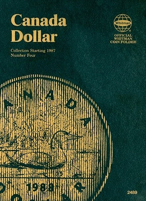 Canada Dollar Collection Starting 1987 Number Four by Whitman Publishing