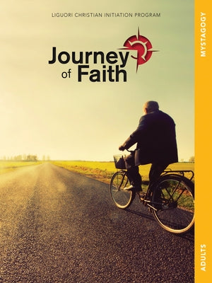 Journey of Faith Adults, Mystagogy by Redemptorist Pastoral Publication