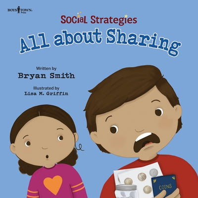 Social Strategies: All about Sharing: Volume 1 by Smith, Bryan