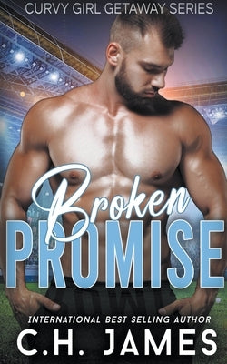 Broken Promise by James, C. H.
