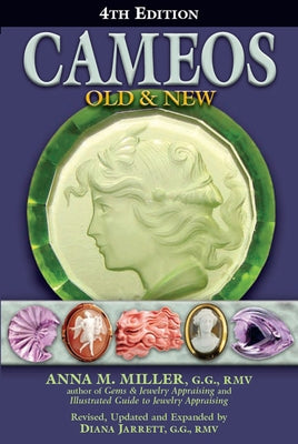 Cameos Old & New (4th Edition) by Miller, Anna M.