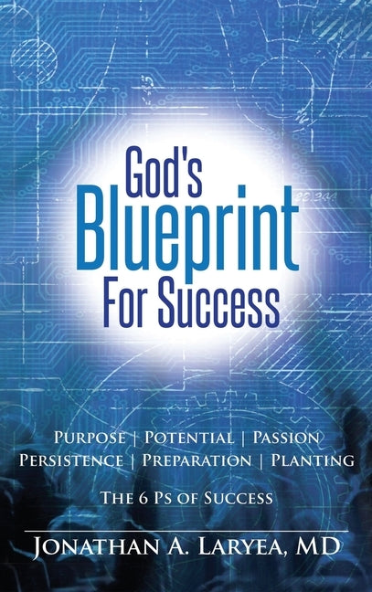 God's Blueprint for Success by Laryea, Jonathan A.