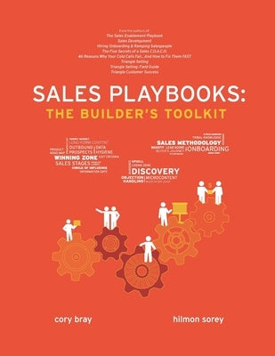 Sales Playbooks: The Builder's Toolkit by Sorey, Hilmon
