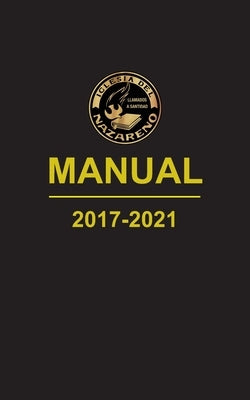 Manual de la Iglesia del Nazareno, 2017-2021 by Nazareno, Iglesia del