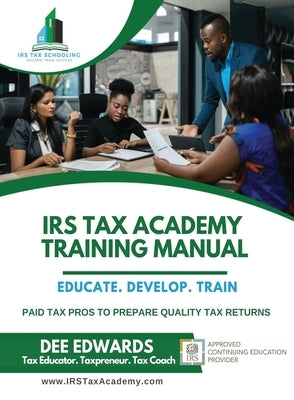 IRS Tax Academy Training Manual by Edwards, Dee