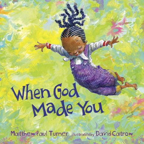 When God Made You by Turner, Matthew Paul