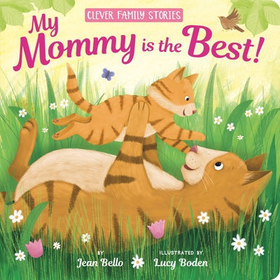 My Mommy Is the Best by Bello, Jean