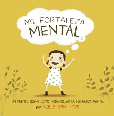 Mi Fortaleza Mental I by Van Hove, Niels