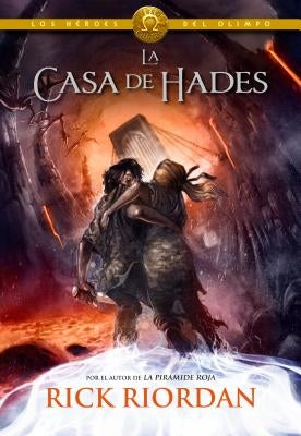 La Casa de Hades / The House of Hades by Riordan, Rick