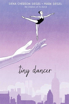 Tiny Dancer by Siegel, Siena Cherson