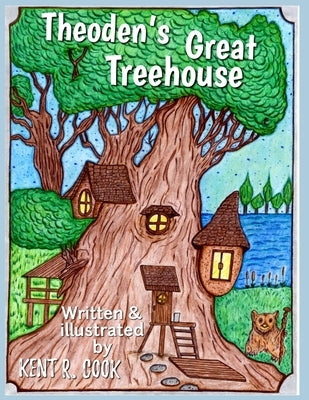 Theoden's Great Treehouse: The City Beneath Lake Sable by Castaneda, Yolanda