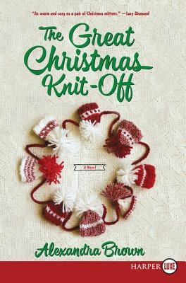 The Great Christmas Knit-Off by Brown, Alexandra