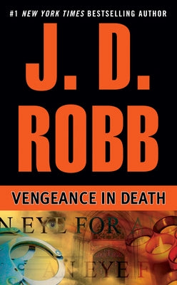 Vengeance in Death by Robb, J. D.