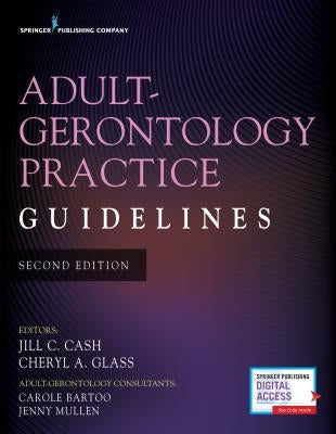 Adult-Gerontology Practice Guidelines by Cash, Jill C.