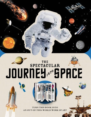 Paperscapes: The Spectacular Journey Into Space: Turn This Book Into an Out-Of-This-World Work of Art by Pettman, Kevin