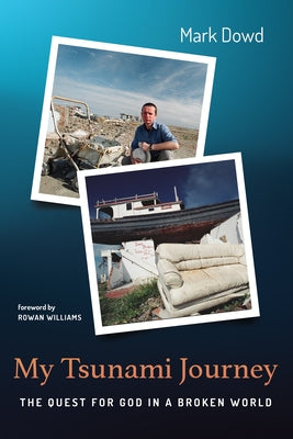 My Tsunami Journey by Dowd, Mark