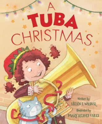 A Tuba Christmas by Wilbur, Helen L.