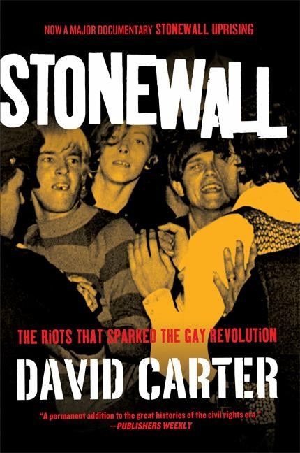 Stonewall: The Riots That Sparked the Gay Revolution by Carter, David