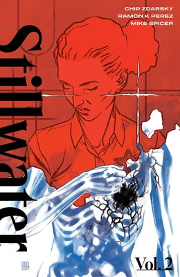 Stillwater by Zdarsky & Perez, Volume 2 by Zdarsky, Chip