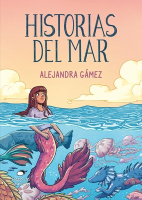 Historias del Mar by G&#225;mez, Alejandra