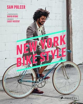 New York Bike Style by Polcer, Sam