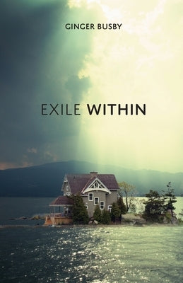 Exile Within by Busby, Ginger