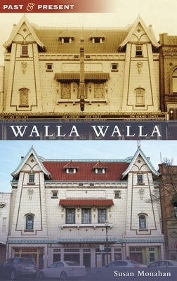 Walla Walla by Monahan, Susan