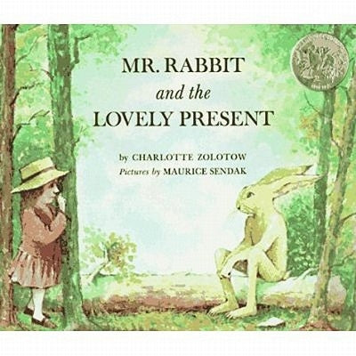 Mr. Rabbit and the Lovely Present: A Caldecott Honor Award Winner by Zolotow, Charlotte