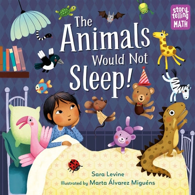 The Animals Would Not Sleep! by Levine, Sara