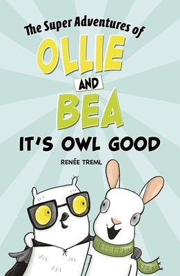 It's Owl Good by Treml, Ren&#233;e
