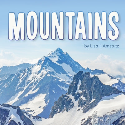 Mountains by Amstutz, Lisa J.