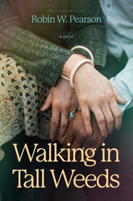 Walking in Tall Weeds by Pearson, Robin W.