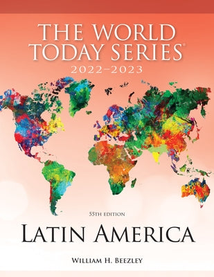Latin America 2022-2023, 55th Edition by Beezley, William H.