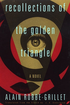 Recollections of the Golden Triangle by Robbe-Grillet, Alain