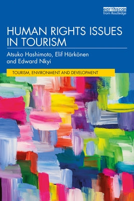 Human Rights Issues in Tourism by Hashimoto, Atsuko