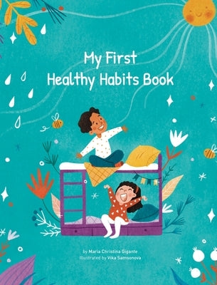 My First Healthy Habits Book by Gigante, Maria