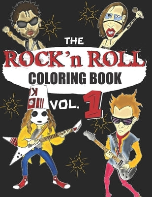 Rock N Roll Coloring Book: A music coloring book for adults - For rock, hard rock and heavy metal fans - exclusive designs by G. Scott, Joel