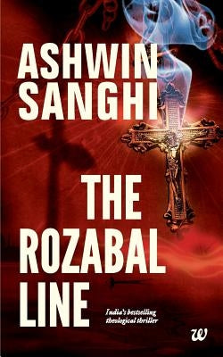 The Rozabal Line by Sanghi, Ashwin